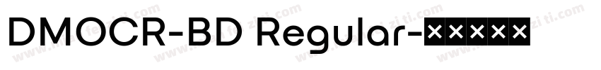 DMOCR-BD Regular字体转换